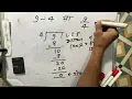 9 4 full division how to divide method of division Hindi Surendra Khilery