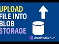 Upload file into Azure Blob Storage using Visual Studio 2022