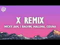 Lagu X Remix - Nicky Jam x J Balvin x Ozuna x Maluma (Letra/Lyrics)