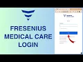 How to login into Fresenius Medical Care fmc4me Employee Account