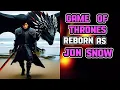 What If I Was Reborn As Jon Snow The God Emperor Game of Thrones Part 1