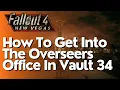 How To Get Into The Overseers Office In Vault 34 In Fallout New Vegas