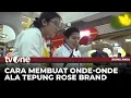 Kreasi Jajanan Pasar Mendunia Bersama Rose Brand | tvOne