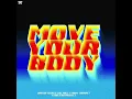 Dimitri Vegas & Like Mike x Timmy Trumpet x Sub Zero Project - Move Your Body (Extended Mix)
