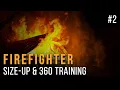 Firefighter Size-Up and 360 Simulation Training