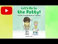 Lagu Let's go to the Potty! Read Aloud | A potty training book for toddlers \u0026 potty chart download