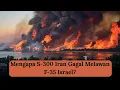 Download Lagu Mengapa S-300 Iran Gagal Melawan F-35 Israel?