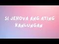 Si Jehova ang Ating Kanlungan