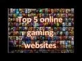 Top 5 online gaming websites