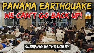 ​Surviving an Earthquake in Panama City: Sleeping in the Lobby