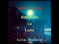 Bailando la luna