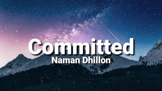 Committed (lyrics) Naman Dhillon, Gurlej Akhtar | Karan Aujla | Deep Jandu