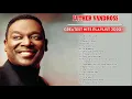 Download Lagu Best Songs of Luther Vandross - Luther Vandross Greatest Hits Full Album