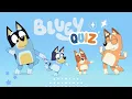 Bluey Trivia Quiz - Are you a Bluey expert