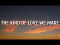 Luke Combs - The Kind of Love We Make (Lyrics) (Unreleased Original)