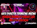 SATU DISKOTIK TERMEONG MEONG DJ LA SERNADA X JAKARTA AMNESIA JUNGLE DUTCH FULL BASS 