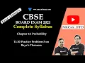 Probability Lecture10 Bayes theorem practice problem 3 Mathematics 12th CBSE 2021 NKCsir