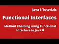 Java 8 Tutorial 14 - How to use method chaining using Functional Interface in java 8 TechFreak