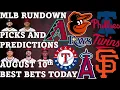 MLB Picks and Predictions August 10th Best Bets Today