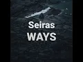 Download Lagu 🛑 WAYS - Seiras (High Quality)