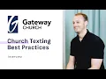 Texting Best Practices with Gateway Church