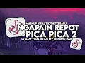 Download Lagu DJ TIMUR KE BARAT SELATAN KE UTARA | DJ NGAPAIN REPOT X PICA PICA 2 SLOW VIRAL TIKTOK MAMAN FVNDY