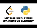 27 Remove Element LeetCode Python
