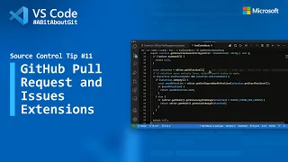 Source Control Tip 11 GitHub Pull Requests and Issues extension