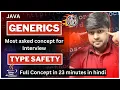 Generics in One Complete Java Generics Concept in 23 Minutes