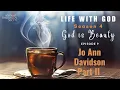 Jo Ann Davidson on God s Beauty Part II Life with God Season 4 God is Beauty Episode 9
