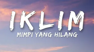 Download 🎵 Iklim - Mimpi Yang Hilang (Lirik) HQ MP3