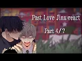 Love jinx react part 4