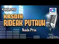 Download Lagu Karaoke lagu KASEH RIDEAK PUTAUH nada pria-versi orgen tunggal_terbaru.