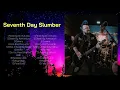 Seventh Day Slumber Praise Christian Songs 2024 ~ Top Praise And Worship Songs 2024