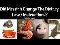 Download Lagu Did Messiah Change The Dietary Law?