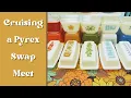 Pyrex Pyrex Everywhere What I found at a Pyrex swap meet
