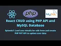E7-REACT CRUD Load user details for edit form and create PHP PUT API to update user data