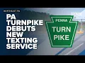 Pennsylvania Turnpike debuts new texting service