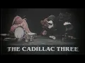 The Cadillac Three - Head Over Wheels (Lyric Video)