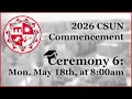 2026 CSUN Commencement Monday May 18 at 8 00am