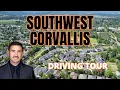Is Southwest Corvallis the BEST Southwest Corvallis Driving Tour Corvallis Oregon