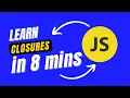 Learn Closures In 8 Minutes Hindi