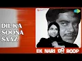 Lagu Dil Ka Soona Saaz | Ek Naari Do Roop | Mohammed Rafi Songs | Shatrughan Sinha