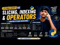 Python Operators Indexing Slicing Complete Tutorial for Beginners Ep 3
