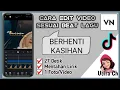 Download Lagu TUTORIAL EDIT VIDEO LIRIK BERHENTI KASIHAN DI VN | MENTAHAN LIRIK TIKTOK BERHENTI KASIHAN