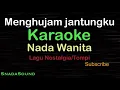 Download Lagu MENGHUJAM JANTUNGKU-Lagu Pop Indonesia/Tompi|KARAOKE NADA WANITA​⁠ -Female-Cewek-Perempuan@UcokkuYasir