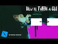 How to TWEEN a GUI - Roblox Studio