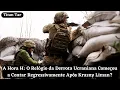 Download Lagu A Hora H: O Relógio da Derrota Ucraniana Começou a Contar Regressivamente Após Krasny Liman?