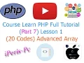 Course PHP Full Tutorial Part 7 Lesson 1 - 20 Codes Advanced Array