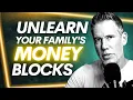 Breaking Free From Money Blocks Rewire Your Brain for Riches in just minutes